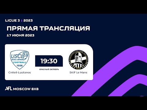 AFL23. France. Ligue 3. Day 7. Créteil - Lusitanos-SKIF Le Mans