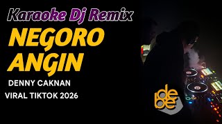 Download lagu Karaoke Dj Negoro Angin Remix Viral Tiktok 2026 mp3
