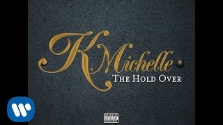 K. Michelle - Pain Killa [Official Audio]