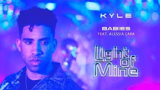 KYLE - Babies feat. Alessia Cara [Audio]