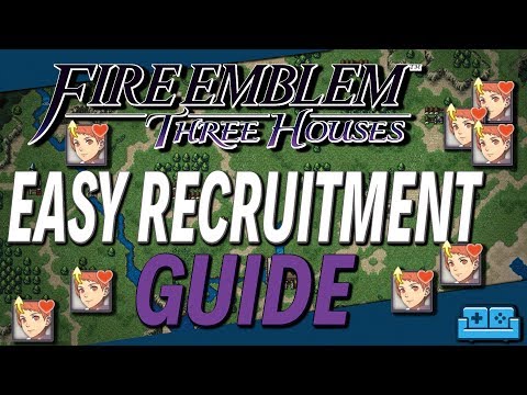 FIRE EMBLEM: THREE HOUSES | Easy Recruitment Guide