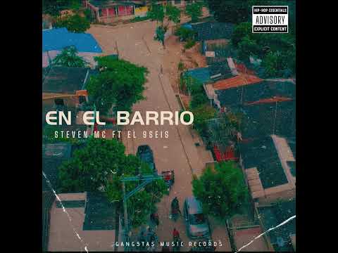 En El Barrio - Steven Mc Ft El 9Seis (Audio Oficial)