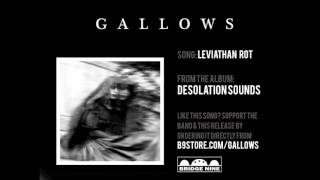 Gallows - "Leviathan Rot" (Official Audio)