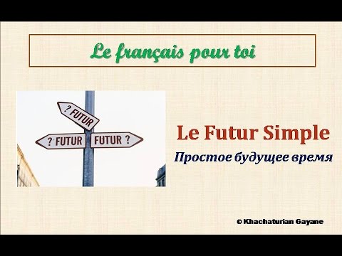 French Lessons #73: Le Futur Simple. The Simple Future Tense. French