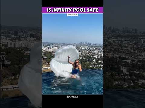 Are Infinity Pools Really Dangerous🤔