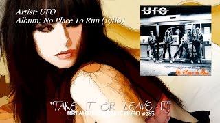 Take It Or Leave It - UFO (1980) HQ Audio / HD Video ~MetalGuruMessiah~
