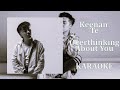 Keenan Te Overthinking About You Karaoke Version