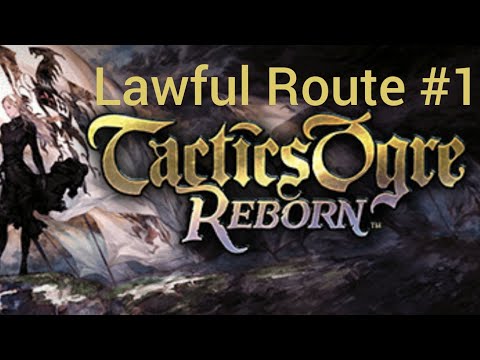 Tactics Ogre: Reborn - Lawful Route Chapter 2