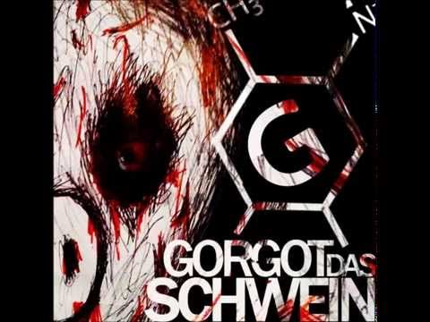 Gorgot   Das Schwein (Original Mix)