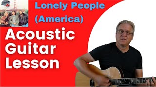 Lonely People (America) on Acoustic Guitar