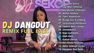 Download lagu DJ DANGDUT LAWAS REMIX FULL BASS || DJ DASI DAN GINCU | DJ CUP BIBIR DIKECUP mp3