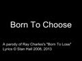 Born To Choose