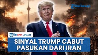 Trump Umumkan Mau Cabut dari Iran: Perang Iran Segera Berakhir, Target Utama AS Hampir Tercapai