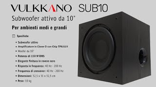 VULKKANO SUB10 Subwoofer attivo da 10" con una potenza di 150 W.