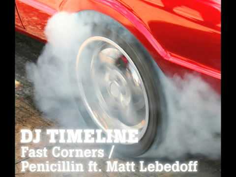 DJ Timeline - Penicillin ft. Matt Lebedoff