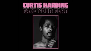 Curtis Harding - &quot;Face Your Fear&quot; (Full Album Stream)