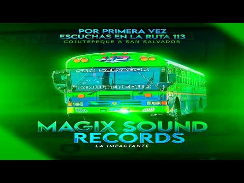 kumbiaton On Fire Mix 🚌 Edición De Mixes Ruta 113 🚌 DJ Adonay Juárez - Magix Sound Records