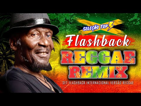 SELEÇÃO FLASH BACK REGGAE REMIX 💕 REGGAE DO MARANHÃO ROMÂNTICO 2026 💕REGGAE REMIX 2026 INTERNACIONAL