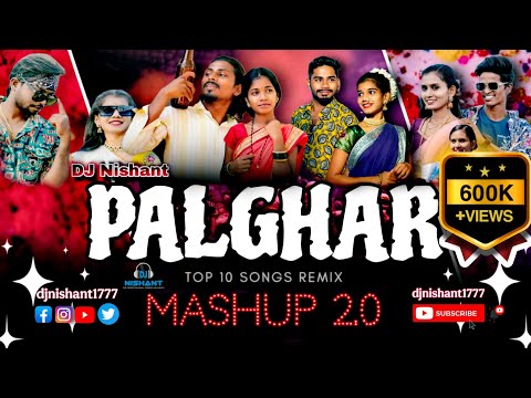Palghar Super Hit Mashup 2.0 - Dj Nishant remix Soundtrack of the Year