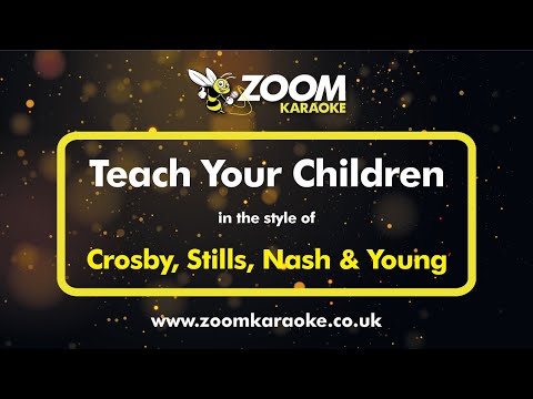 Crosby, Stills, Nash & Young - Teach Your Children (Karaoke Version) with Lyrics On Screen