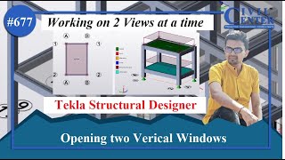 How to Open Two Vertical Tab in Tekla| Work in 2 Views at the Same Time in Tekla Structural Designer