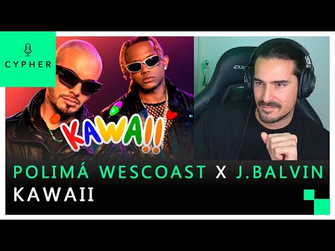 REACCIÓN a POLIMÁ WESTCOAST x J BALVIN - KAWAII ( Video Oficial )