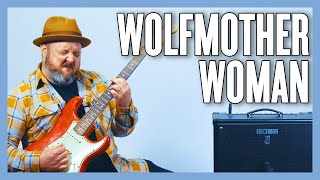 Wolfmother Woman Guitar Lesson + Tutorial