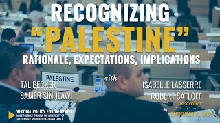 Recognizing “Palestine”: Rationale, Expectations, Implications