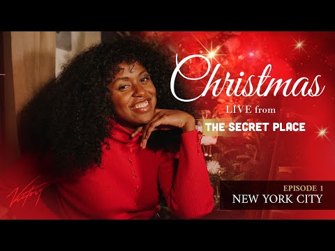 Christmas LIVE from the Secret Place: Episode 1, New York City