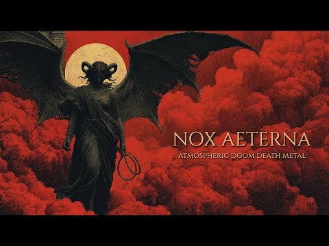 NOX AETERNA - Atmospheric Doom Death Metal (𝔪𝔢𝔱𝔞𝔩 𝔭𝔩𝔞𝔶𝔩𝔦𝔰𝔱 2026)