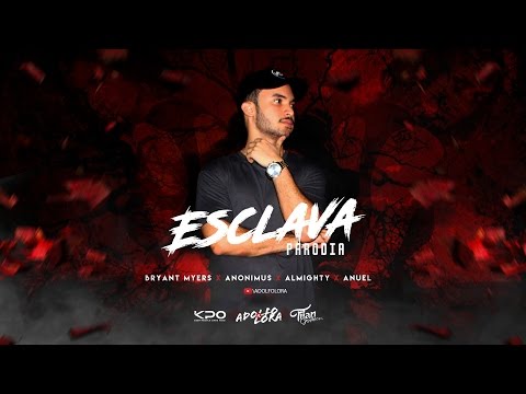 Bryant Myers feat Anonimus, Anuel Aa y Almighty - Esclava Remix (audio oficial) | Adolfo Lora