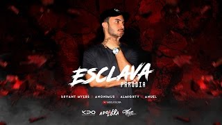 Bryant Myers Feat Anonimus, Anuel AA y Almighty – Esclava Remix (Audio Oficial) | Adolfo Lora
