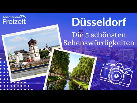 Top 5 Sehenswürdigkeiten Düsseldorf - Sehenswertes, Attraktionen & Ausflugsziele in Düsseldorf