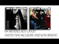 04 MIDDLE AGE CRAZY WITH TIM MCGRAW AND JON BRION