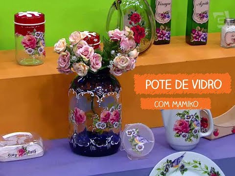 Pote de Vidro com Adesivo com Mamiko | Vitrine do Artesanato na TV - TV Gazeta