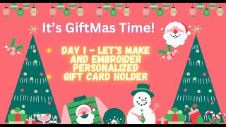 12 Days of GiftMas Series  It's Day 1 - Let's make a Gift Card Holder - Great Beginner's Project!