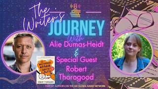 Robert Thorogood - The Mysterious Affair Of Judith Potts - The Writers Journey W/ Alie Dumas-Heidt