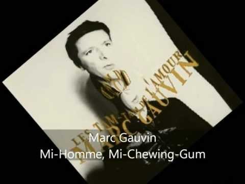 Marc Gauvin - Les Tam-Tam de l'Amour - Mi-Homme, Mi-Chewing-Gum