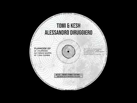 Tomi&Kesh, Alessandro Diruggiero - Una Chimba (Original Mix)