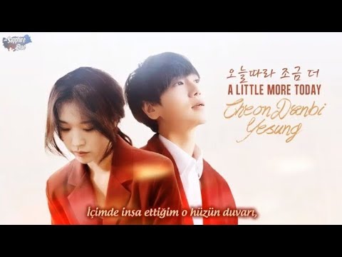 Yesung & Cheon Danbi -  오늘따라 조금 더 (A Little More Today) [ Türkçe Alt Yazılı ]