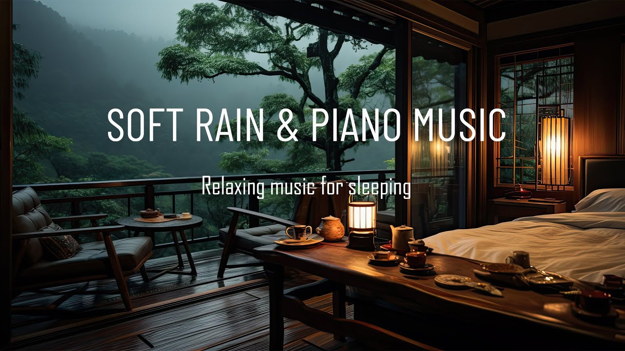 Embrace Serenity With Piano, Rain - Experience Tranquil Room And Soothing Piano For Deep Relaxation