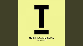 How I Feel (feat. Hayley May)