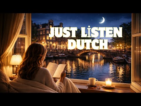 Just Listen Dutch | Passive Learning – 3 Hours A1-A2