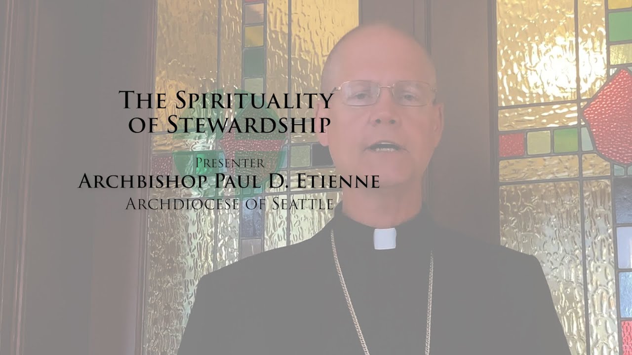 Archbishop Paul J. Etienne speaking on the spirituality of stewardship
