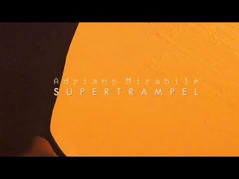 SRWAX03 . Adriano Mirabile - Supertrampel EP (10")