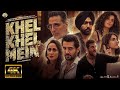 Akshay Kumar New Hindi Comedy Movie 2024 Khel Khel Mein Ammy Virk Bhushan Kumar Vaani Kapoor