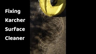 Fixing Karcher Surface Cleaner Not Working Correctly