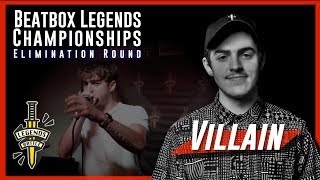 Villain | Beatbox Legends Championship 2019 | Elimination Round