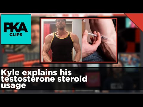 Kyle explains his testosterone steroid usage - PKA Clip