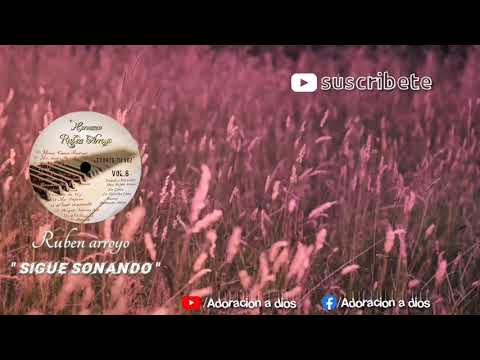 Hno. Rubén arroyo / " sigue sonando "